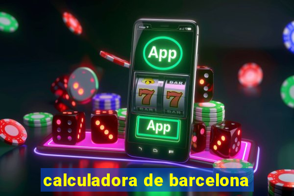 calculadora de barcelona